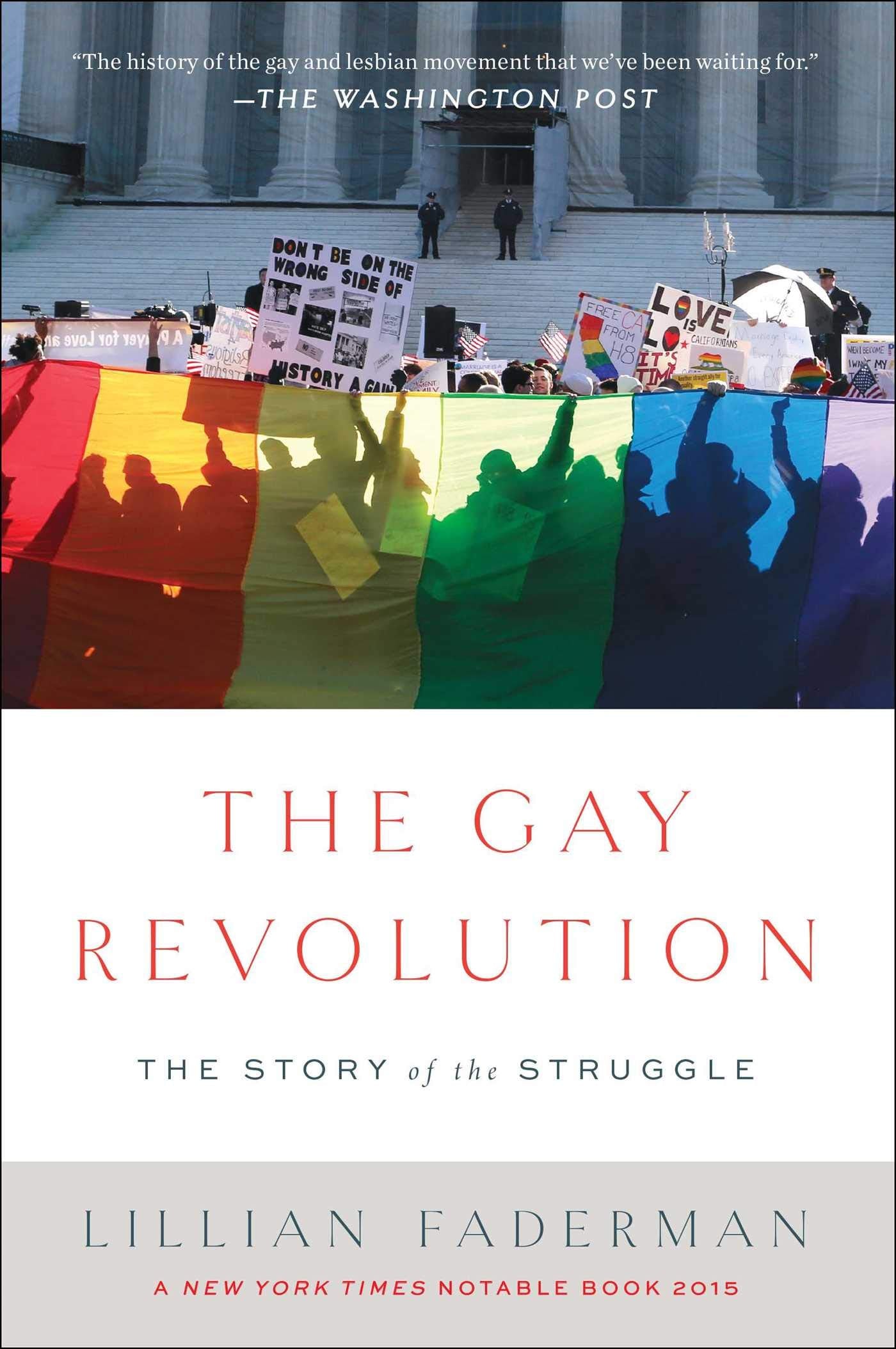 The Gay Revolution: The Story of the Struggle book