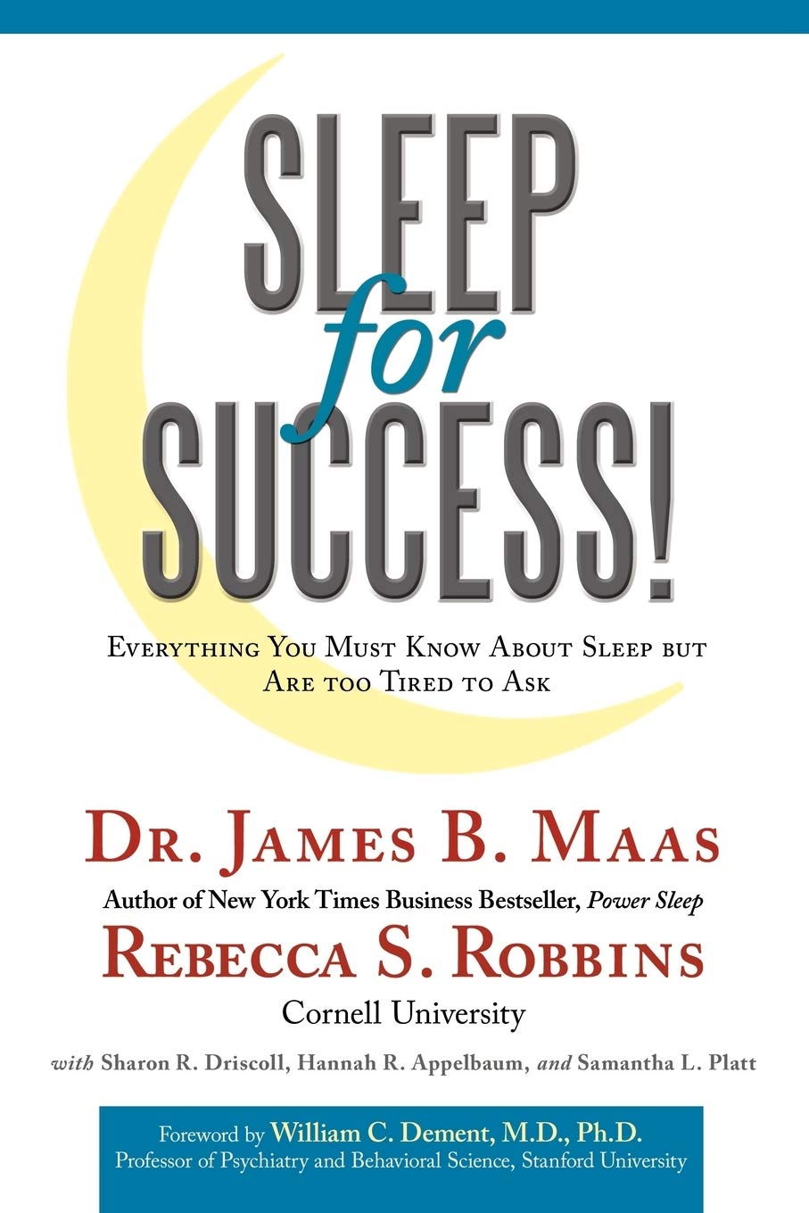 Sleep for Success! Everything You Must Know About Sleep But are Too Tired to Ask Business, Finance & Career