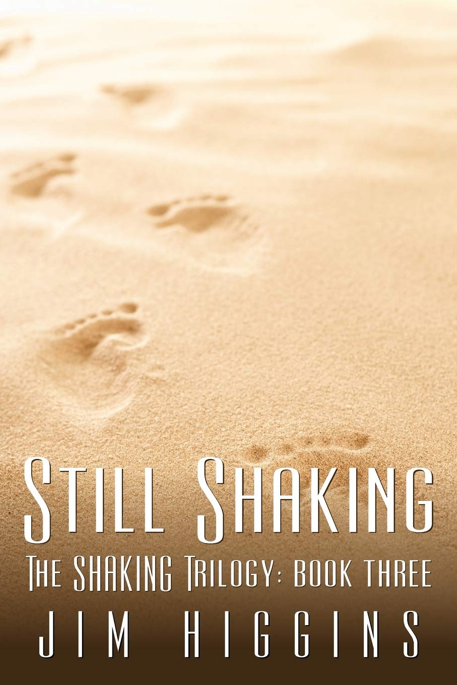 Still Shaking: The Shaking Trilogy: Book Three (The Shaking Trilogy, 3, Band 3) Medicine