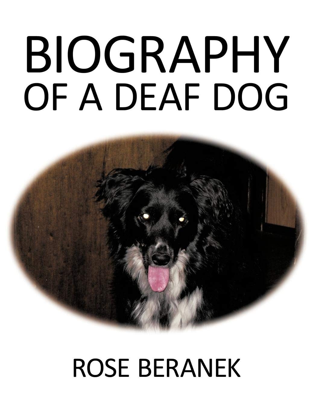 Biography of a Deaf Dog Memories