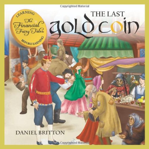 The Financial Fairy Tales: The Last Gold Coin Action & Adventure