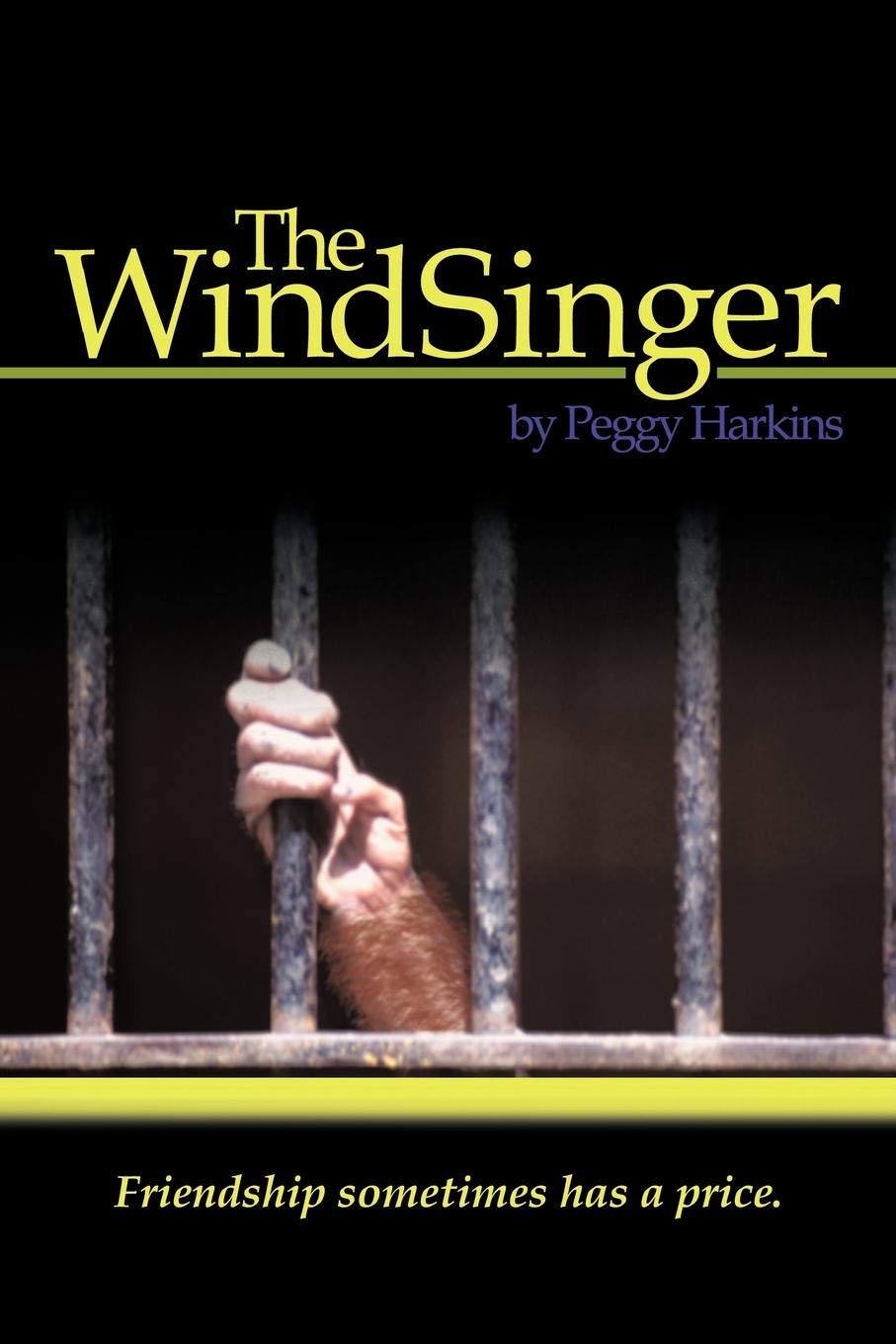 The Windsinger: Friendship Sometimes Has a Price Fantasy & Sci-Fi