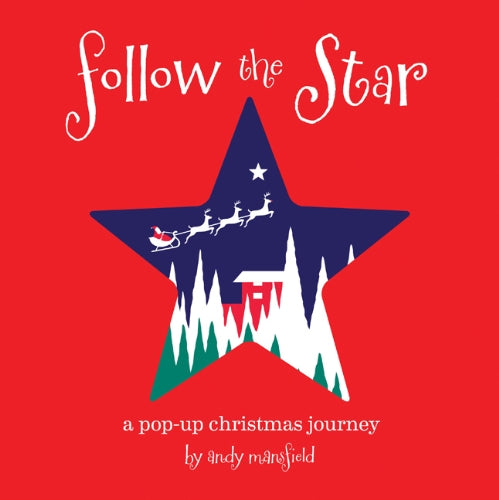 Follow the Star: A Christmas Pop-Up Journey Non-fiction
