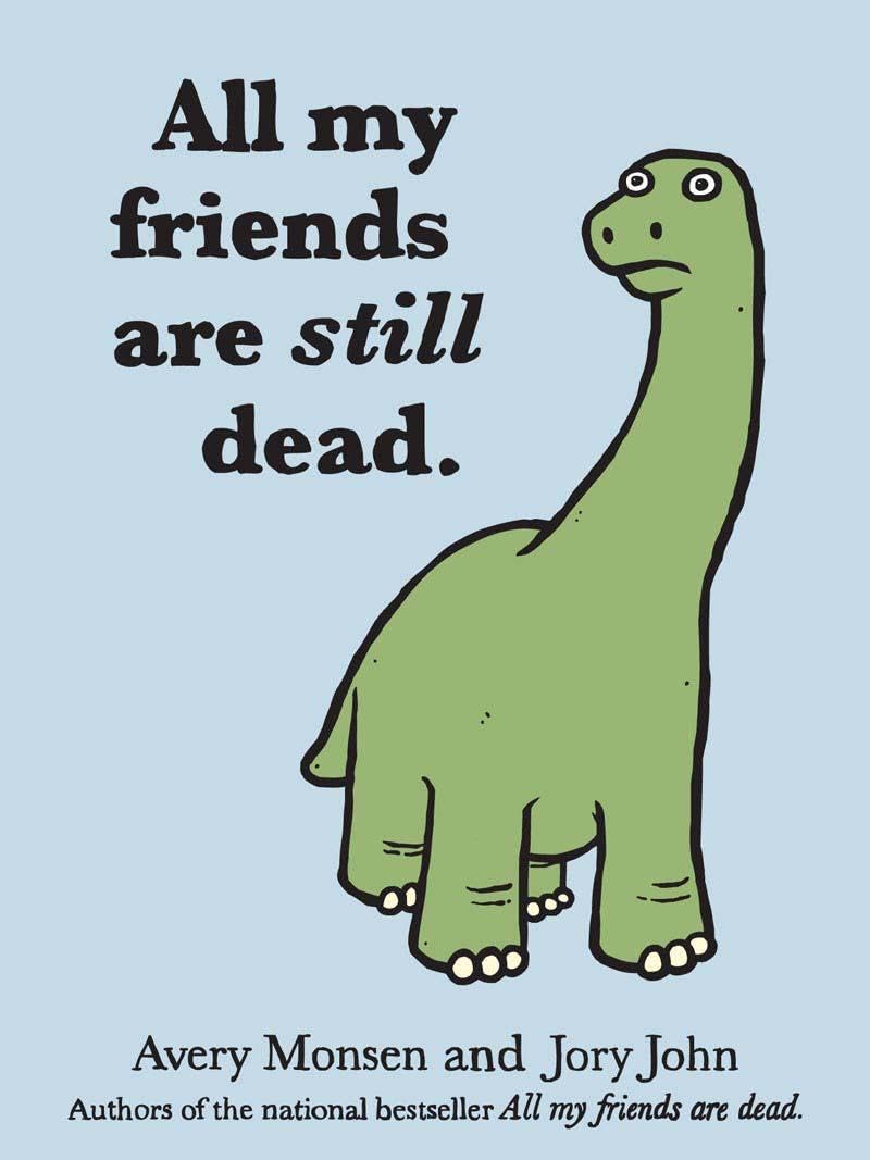 Product Image: All My Friends Are Still Dead
