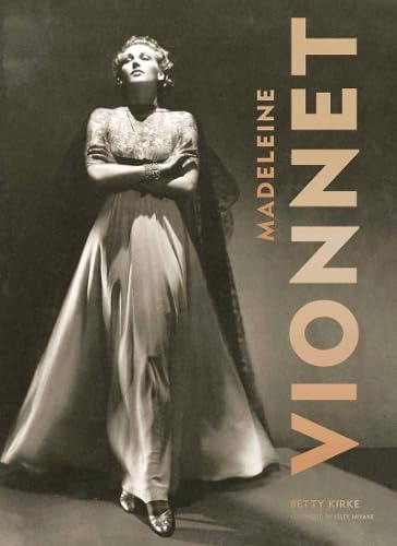 Madeleine Vionnet: Foreward by Issey Miyake. Architecture