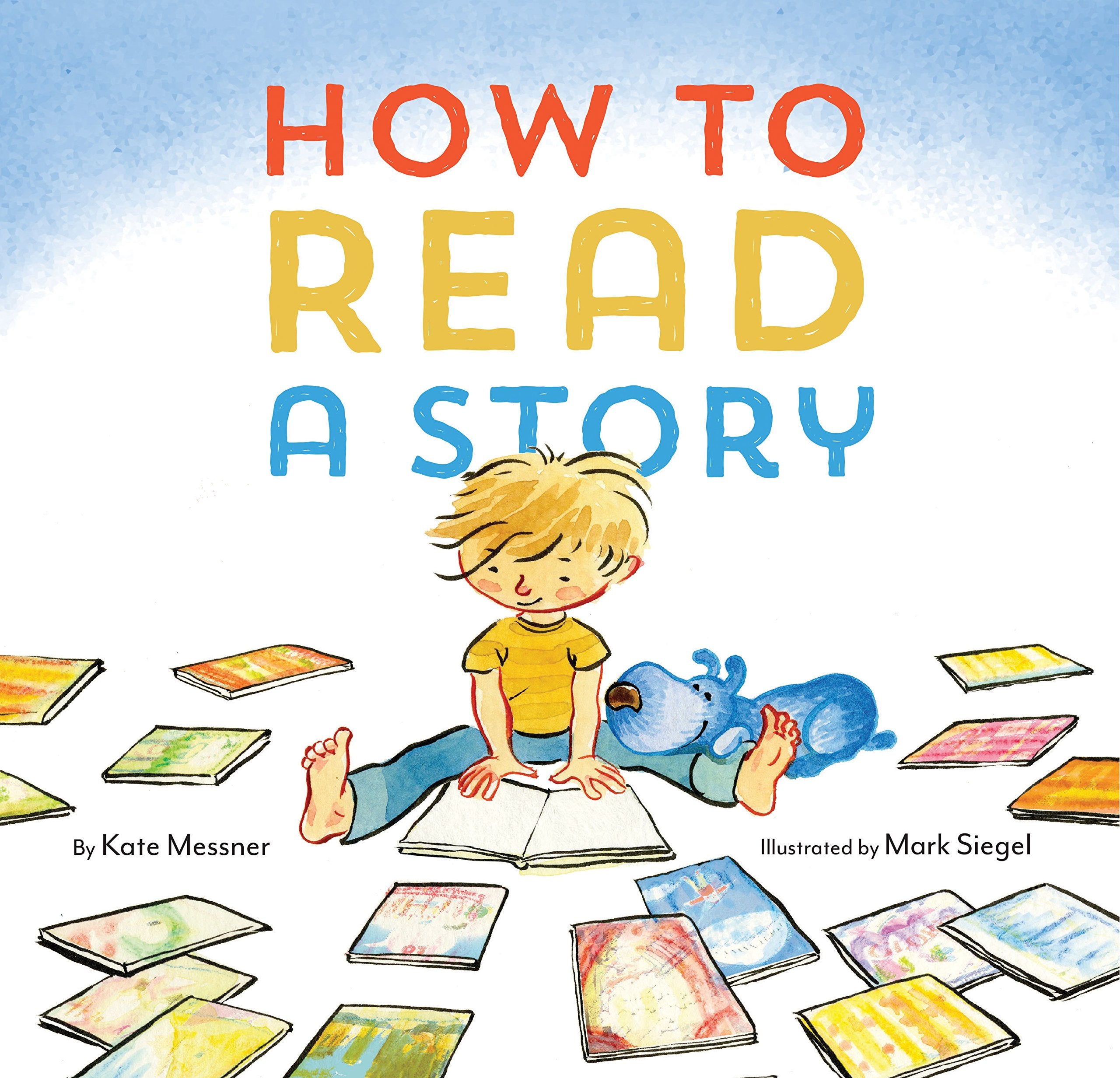 How to Read a Story: (Illustrated Children's Book, Picture Book for Kids, Read Aloud Kindergarten Books) book