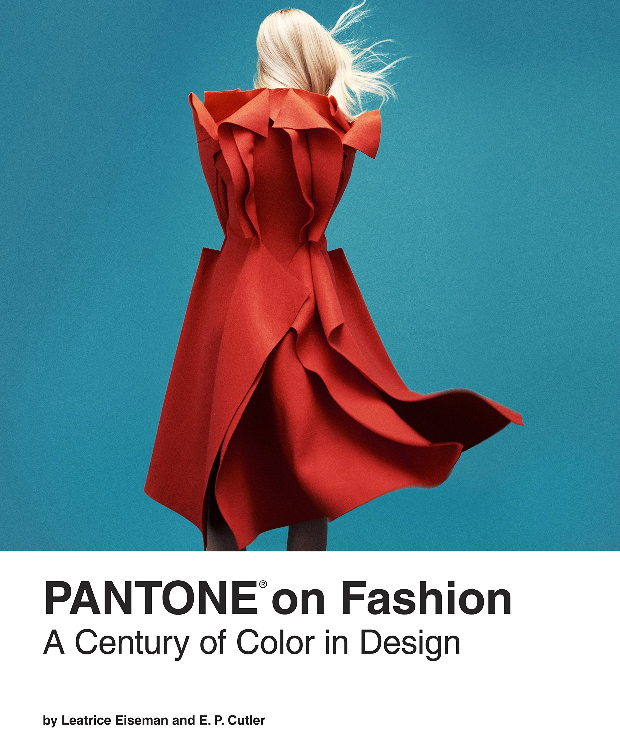 Pantone on Fashion: A Century of Color in Design Books