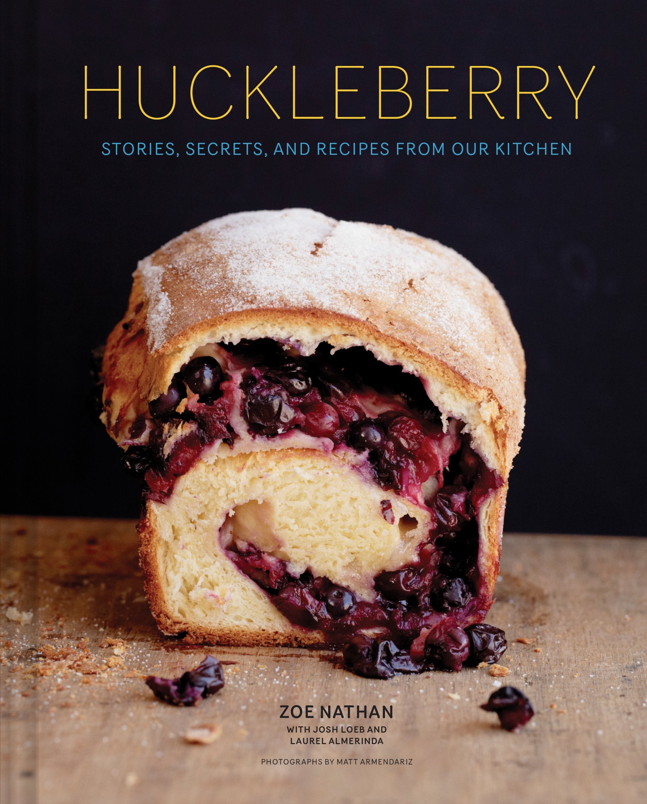 Huckleberry: Stories, Secrets, and Recipes From Our Kitchen Leisure, Home & Garden