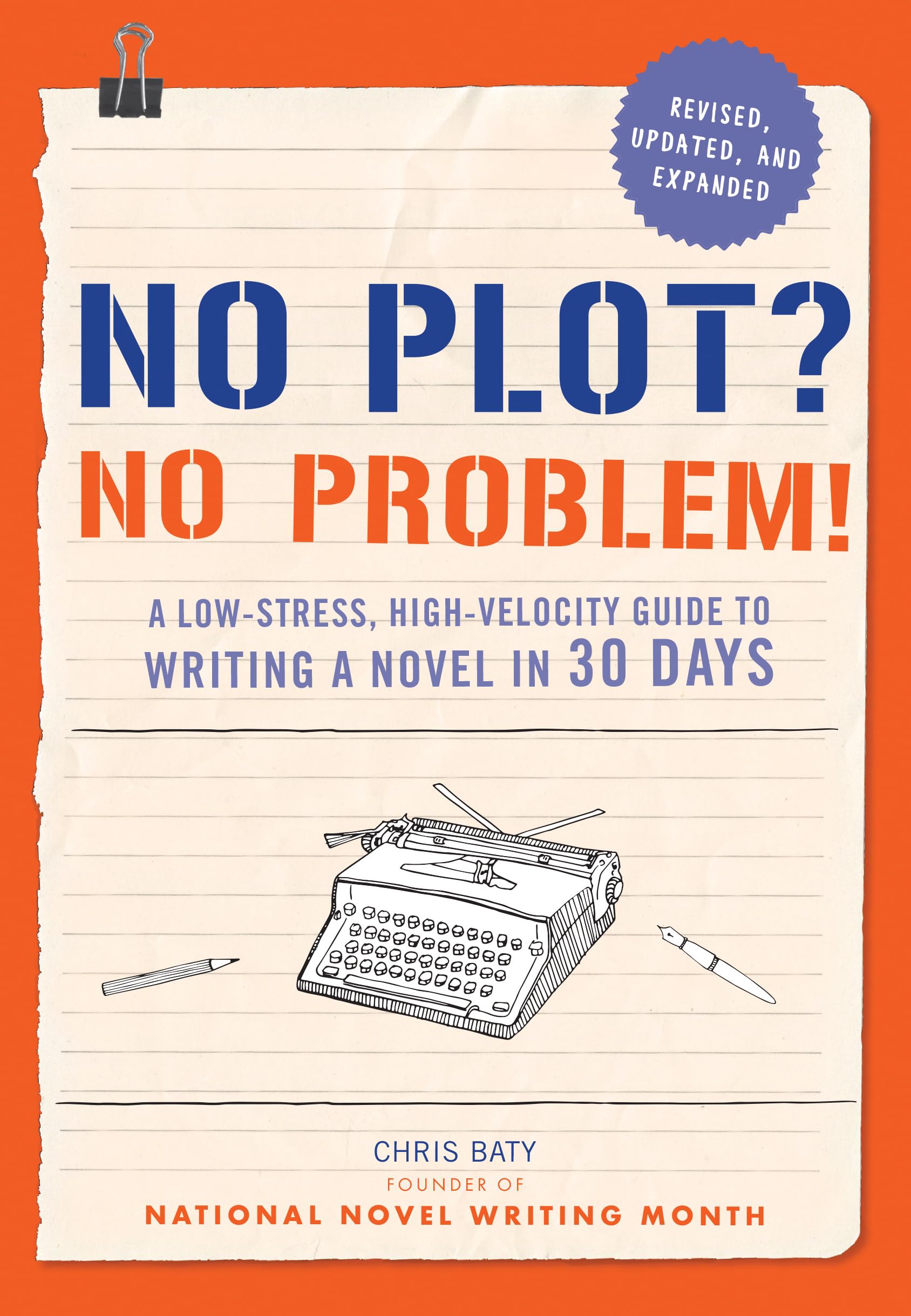 No Plot? No Problem!: A Low-stress, High-velocity Guide to Writing a Novel in 30 Days (NANOWRIMO) Computer Science