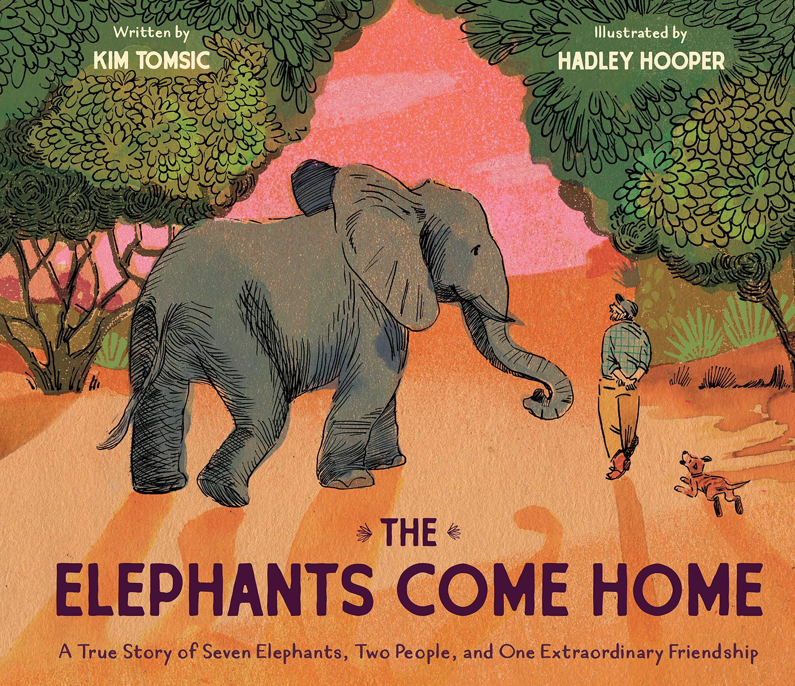 The Elephants Come Home: A True Story of Seven Elephants, Two People, and One Extraordinary Friendship Non-fiction