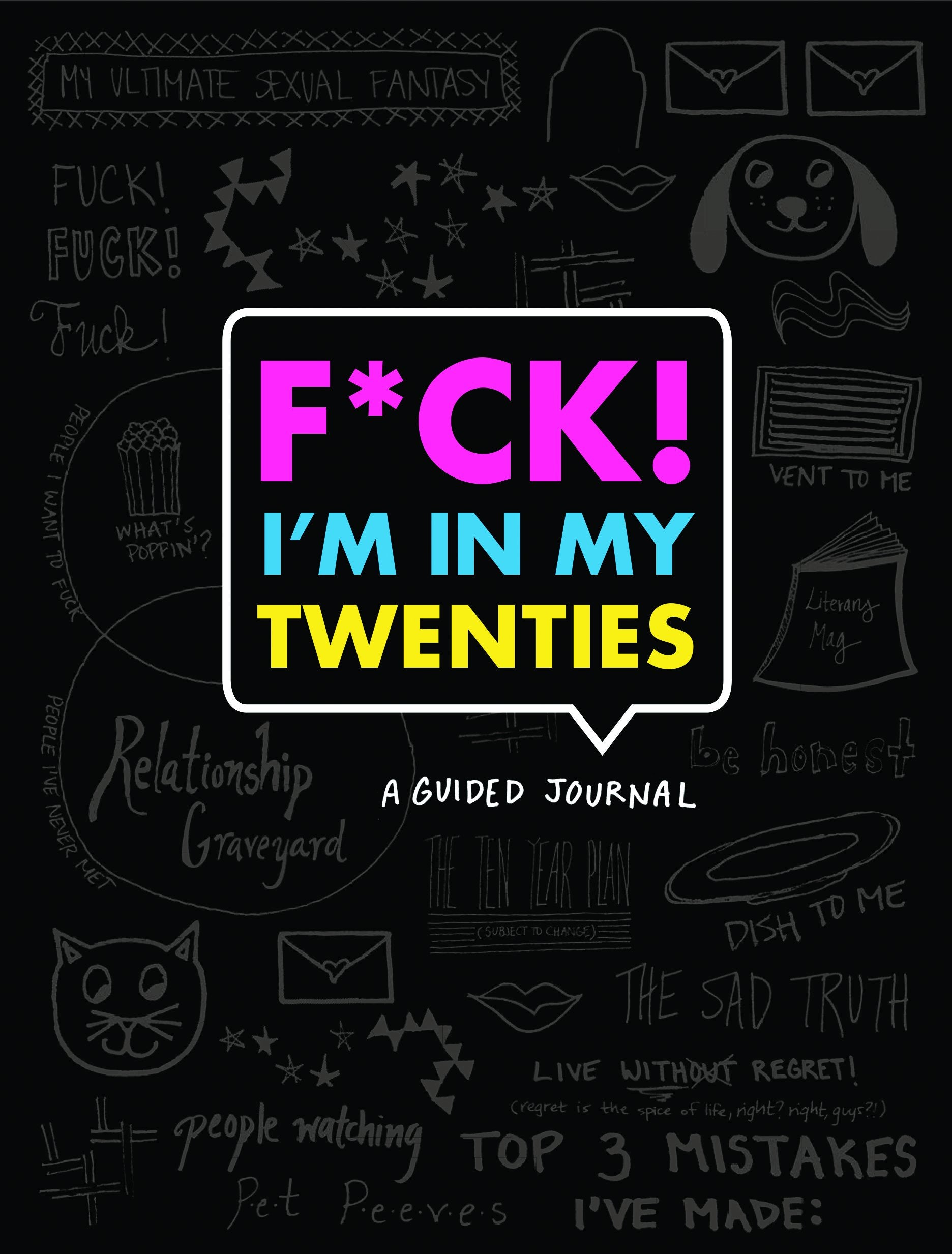F*ck I'm in My Twenties: A Guided Journal Essays & Short Stories