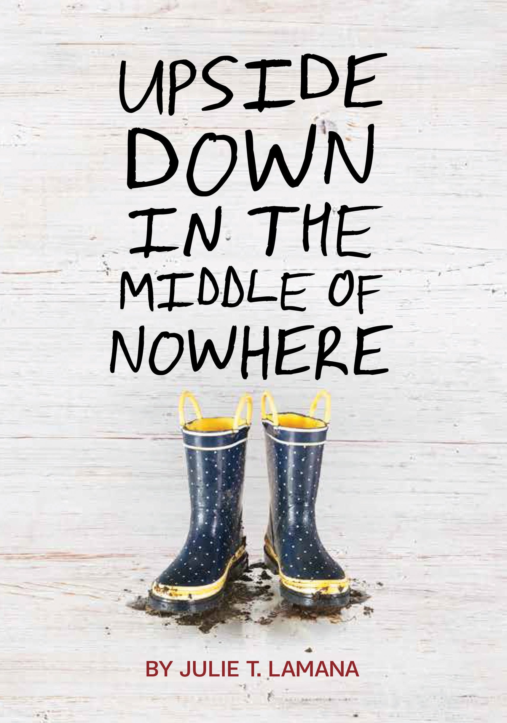 Upside Down in the Middle of Nowhere Non-fiction