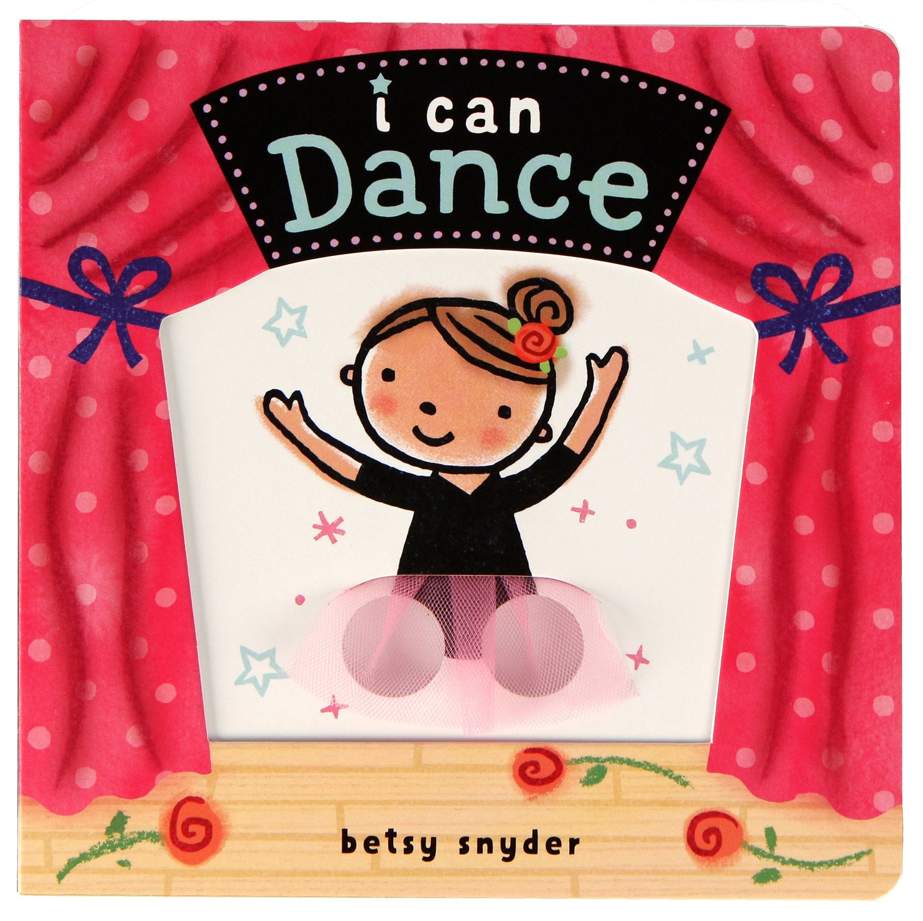 I Can Dance: (Baby Books about Dancing and Ballet, Board Book Ballerina) book