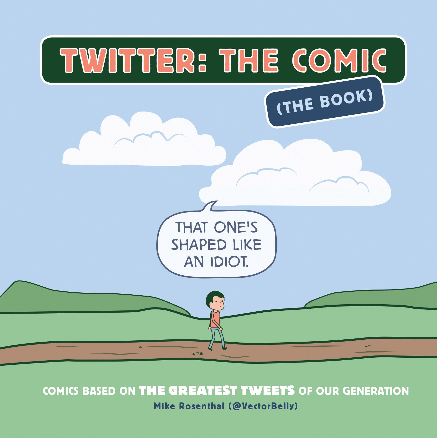 Twitter: The Comic (The Book): Comics Based on the Greatest Tweets of Our Generation Manga