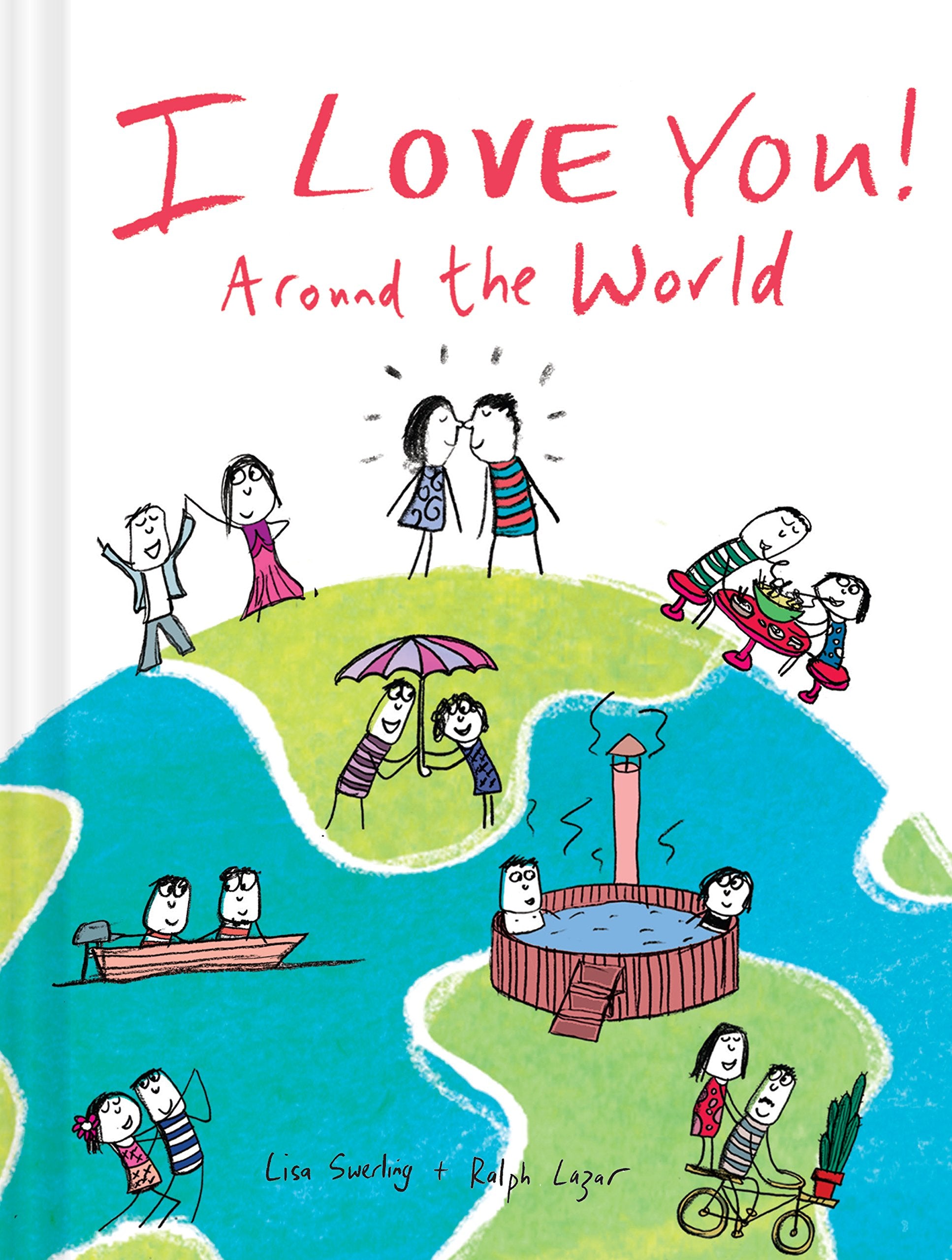 I Love You Around the World Lifestyle