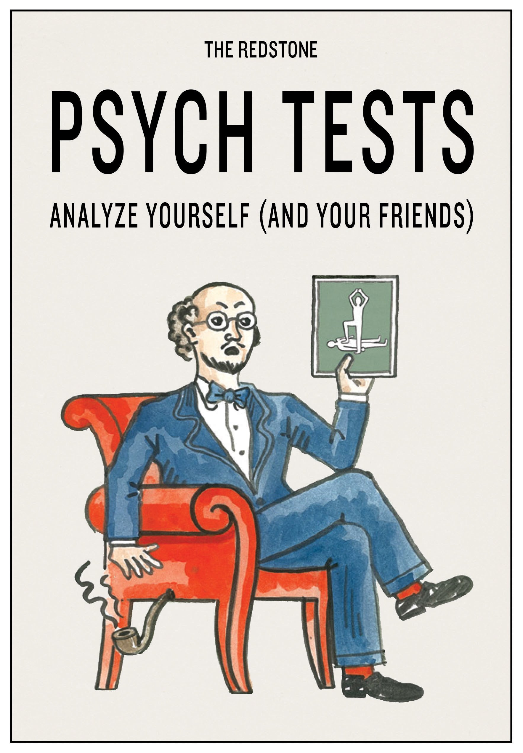 The Redstone Psych Tests: Analyze Yourself (and Your Friends) book