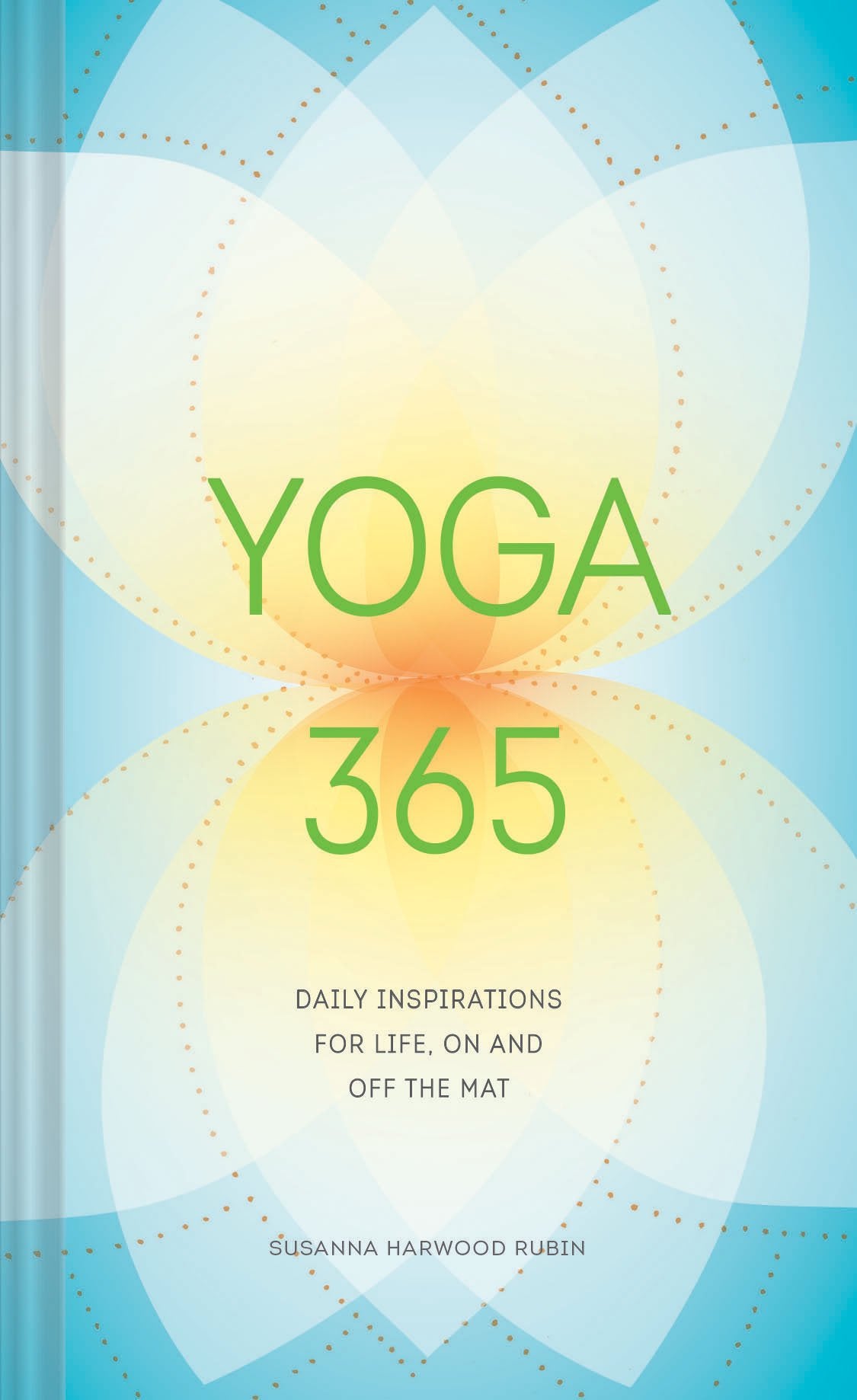 Yoga 365: Daily Wisdom for Life, On and Off the Mat Business, Finance & Career