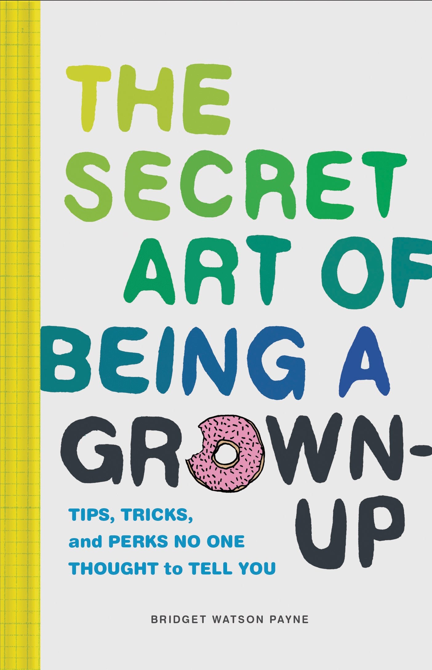 The Secret Art of Being a Grown-Up Lifestyle