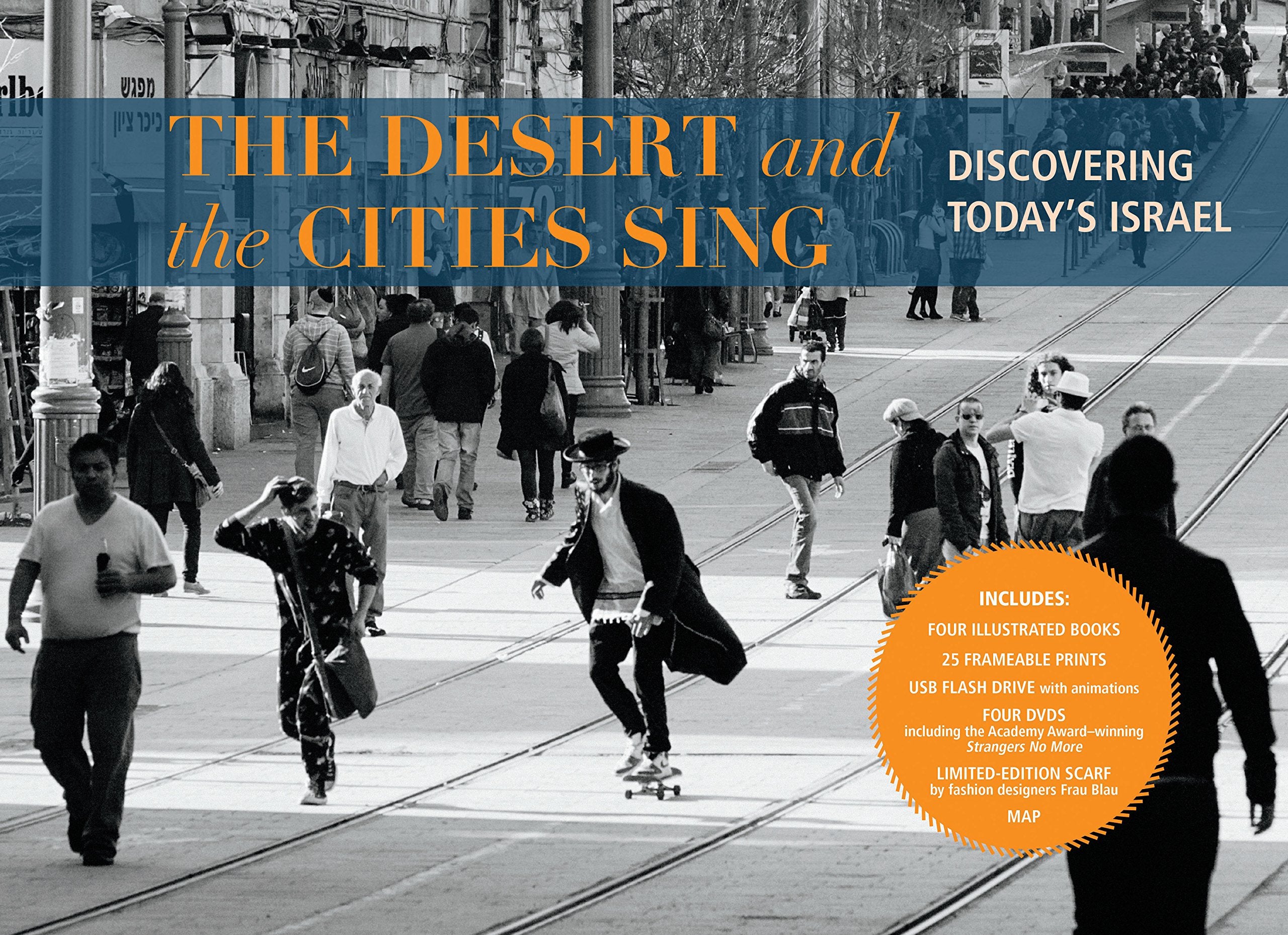 The Desert and the Cities Sing: Discovering Today's Israel: A Treasure Box Politics & History