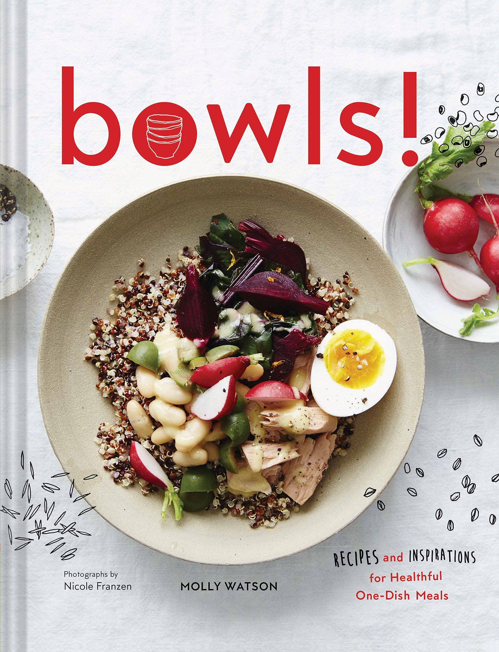 Bowls!: Recipes and Inspirations for Healthful One-Dish Meals (One Bowl Meals, Easy Meals, Rice Bowls) Leisure, Home & Garden