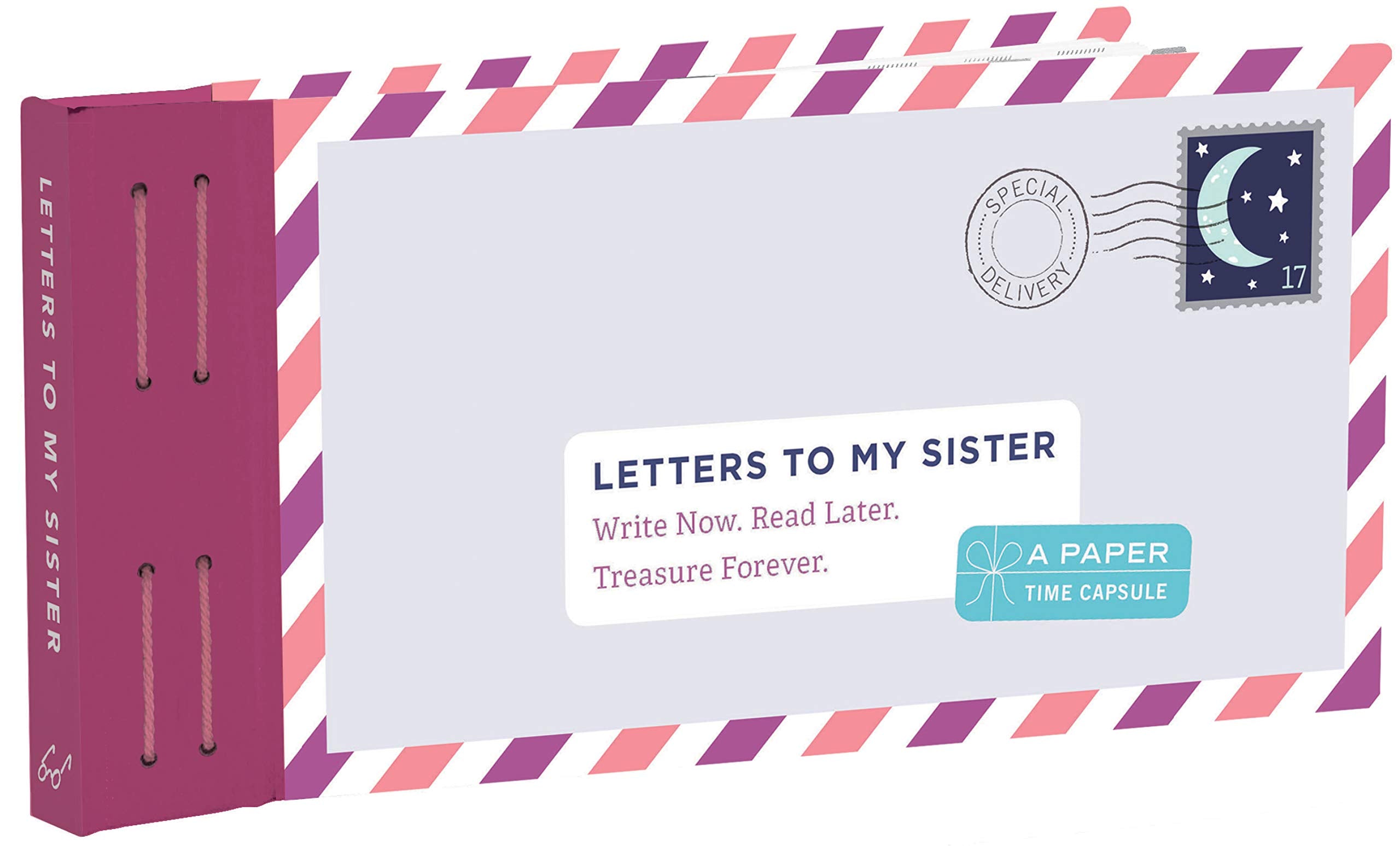 Letters to My Sister: Write Now. Read Later. Treasure Forever. Essays & Short Stories