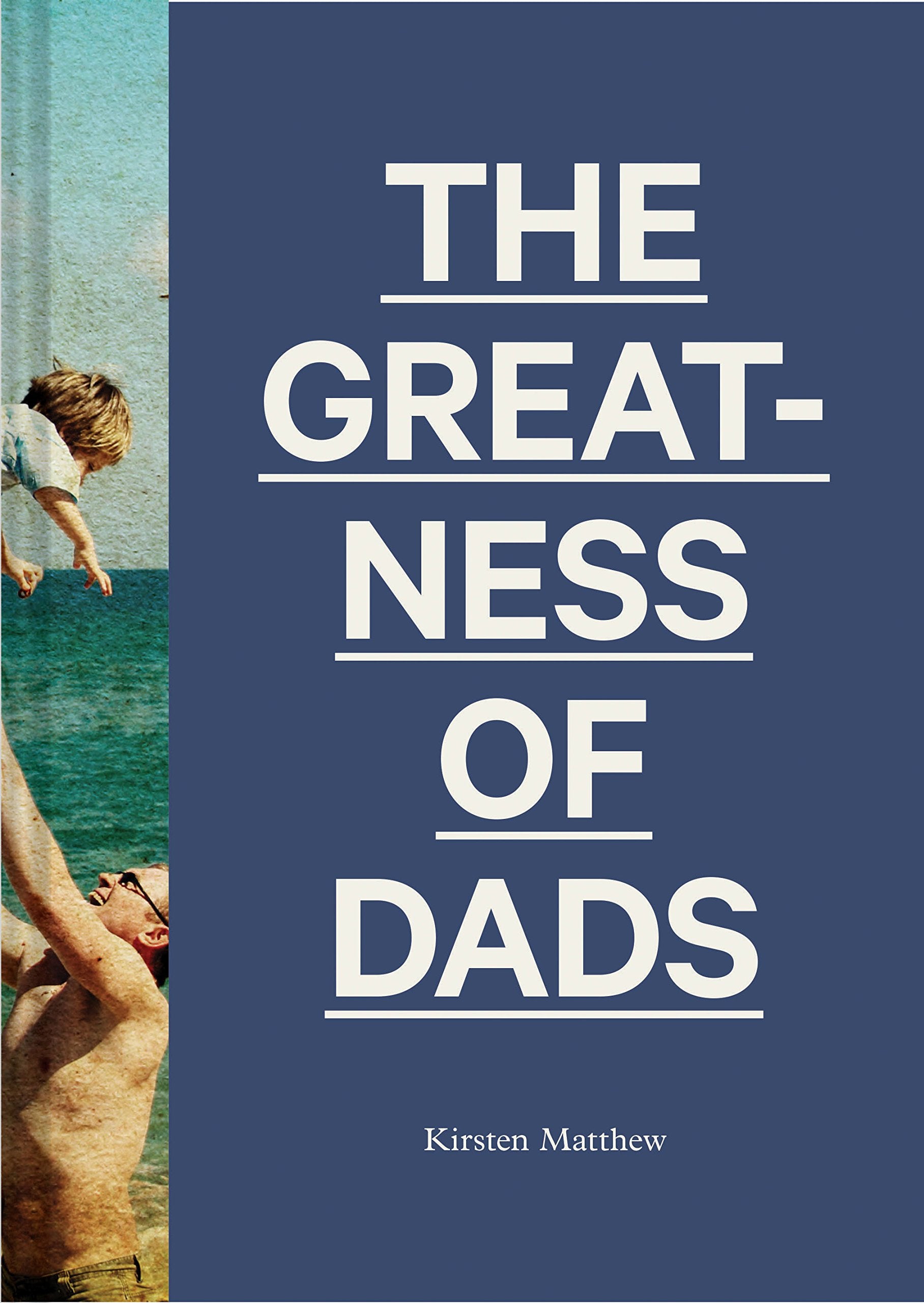 The Greatness of Dads book
