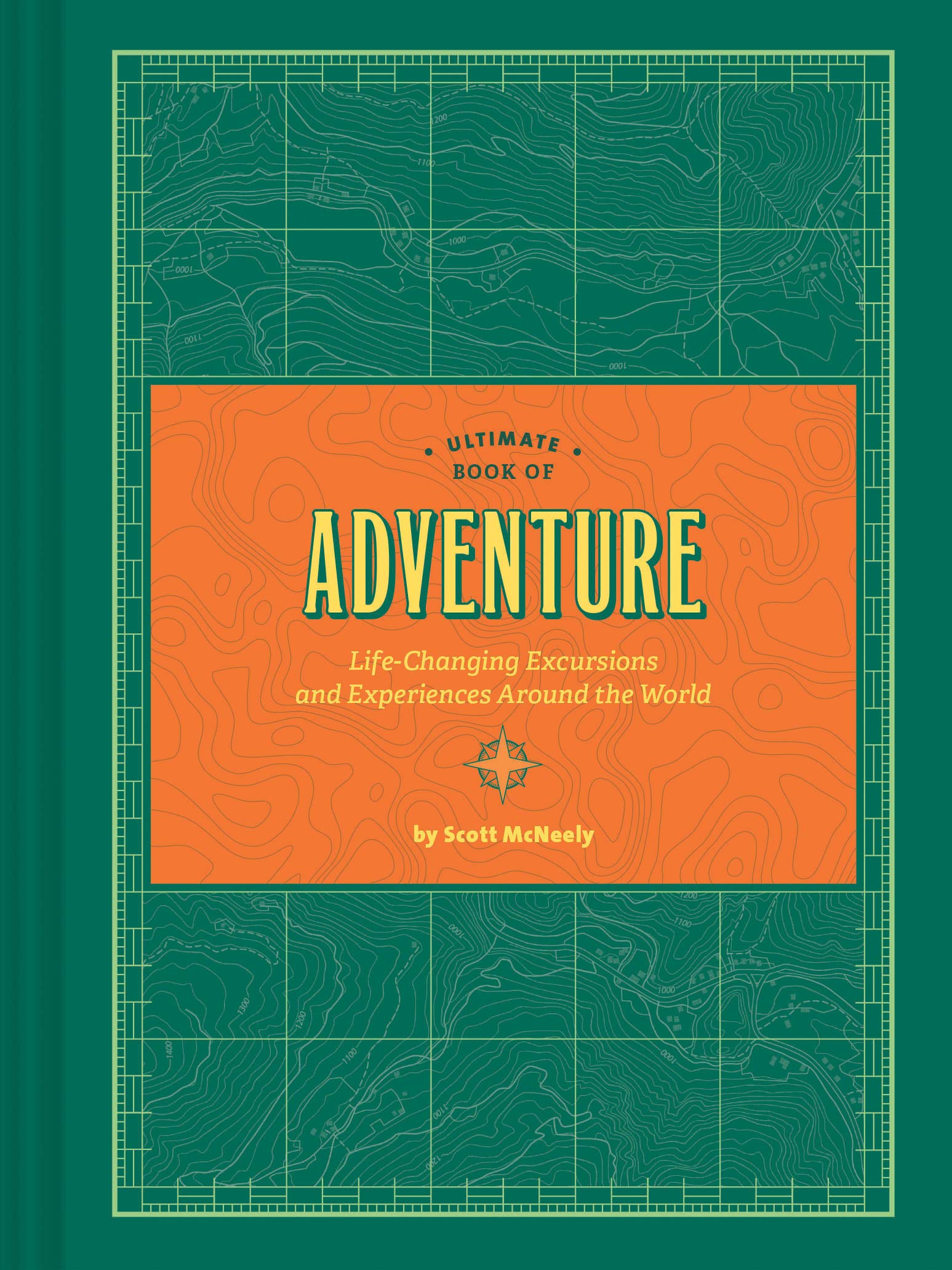 Ultimate Book of Adventure: Life-Changing Excursions and Experiences Around the World Leisure, Home & Garden