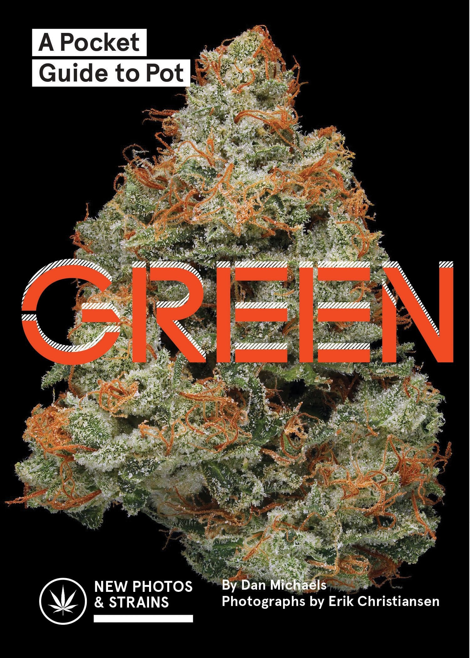 Green: A Pocket Guide to Pot (Marijuana Guide, Pot Field Guide, Marijuana Plant Book) Social Sciences