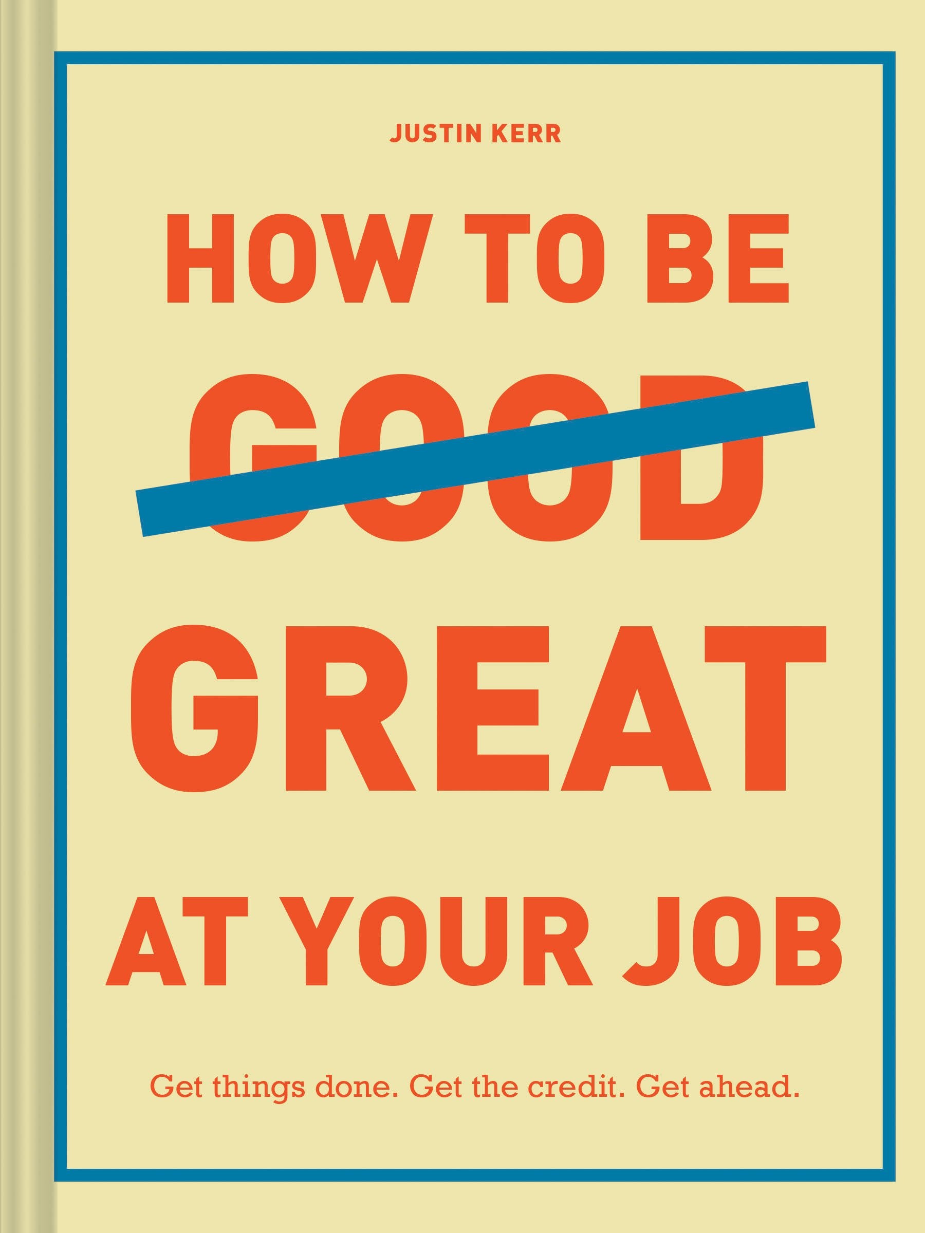 How to Be Great at Your Job Business, Finance & Career
