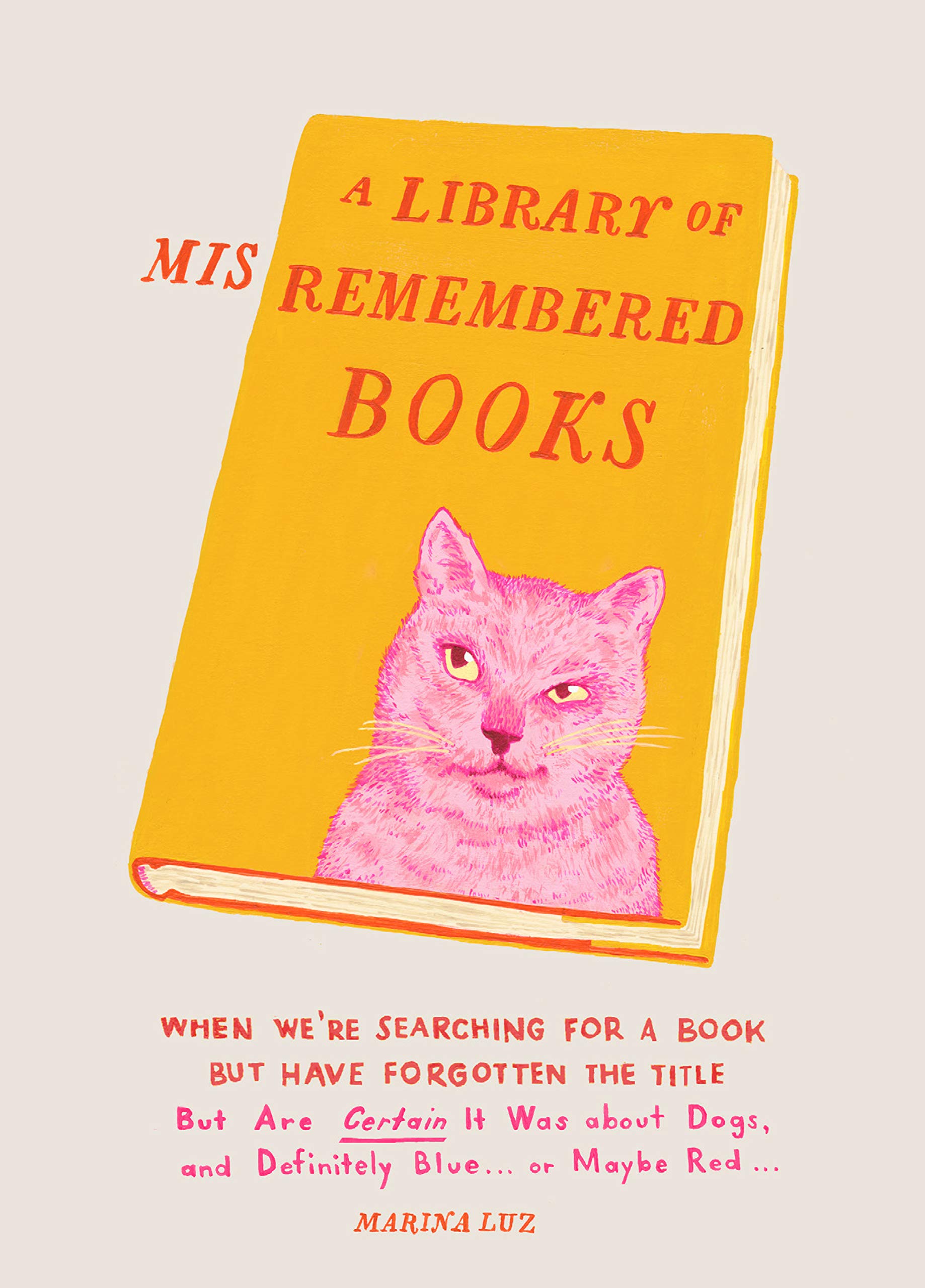 Library of Misremembered Books: When We're Searching for a Book but Have Forgotten the Title Contemporary literature