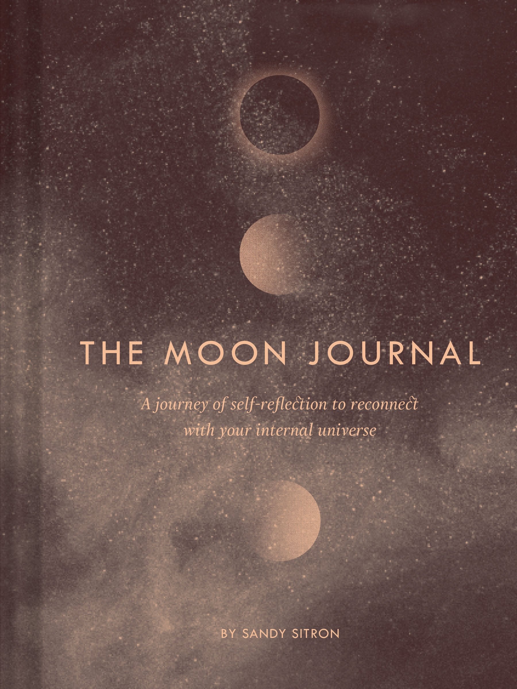 The Moon Journal: A journey of self-reflection through the astrological year book