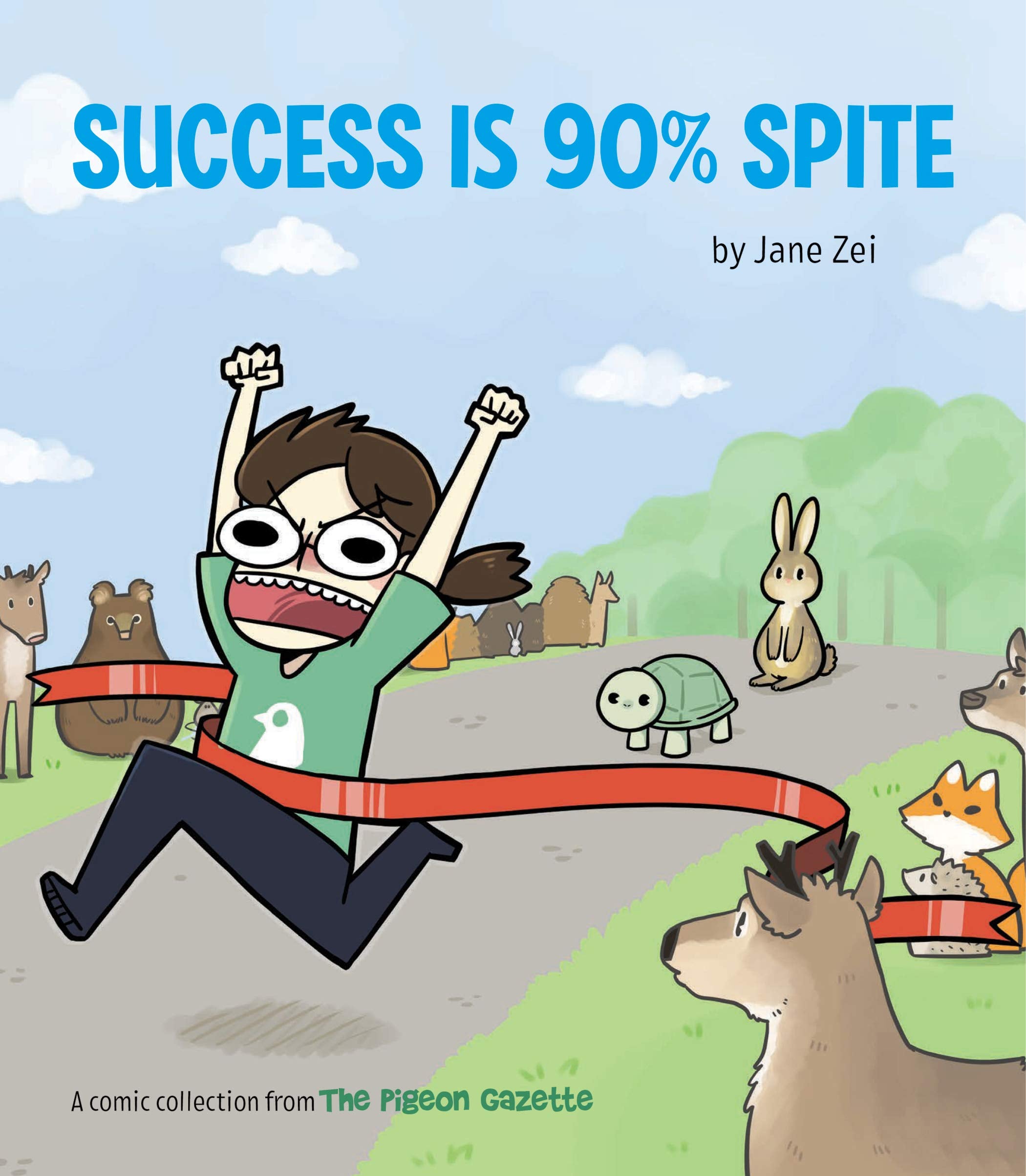 Success Is 90% Spite: (The Pigeon Gazette Webcomic Book, Funny Web Comic Gift by @thepigeongazette) Manga