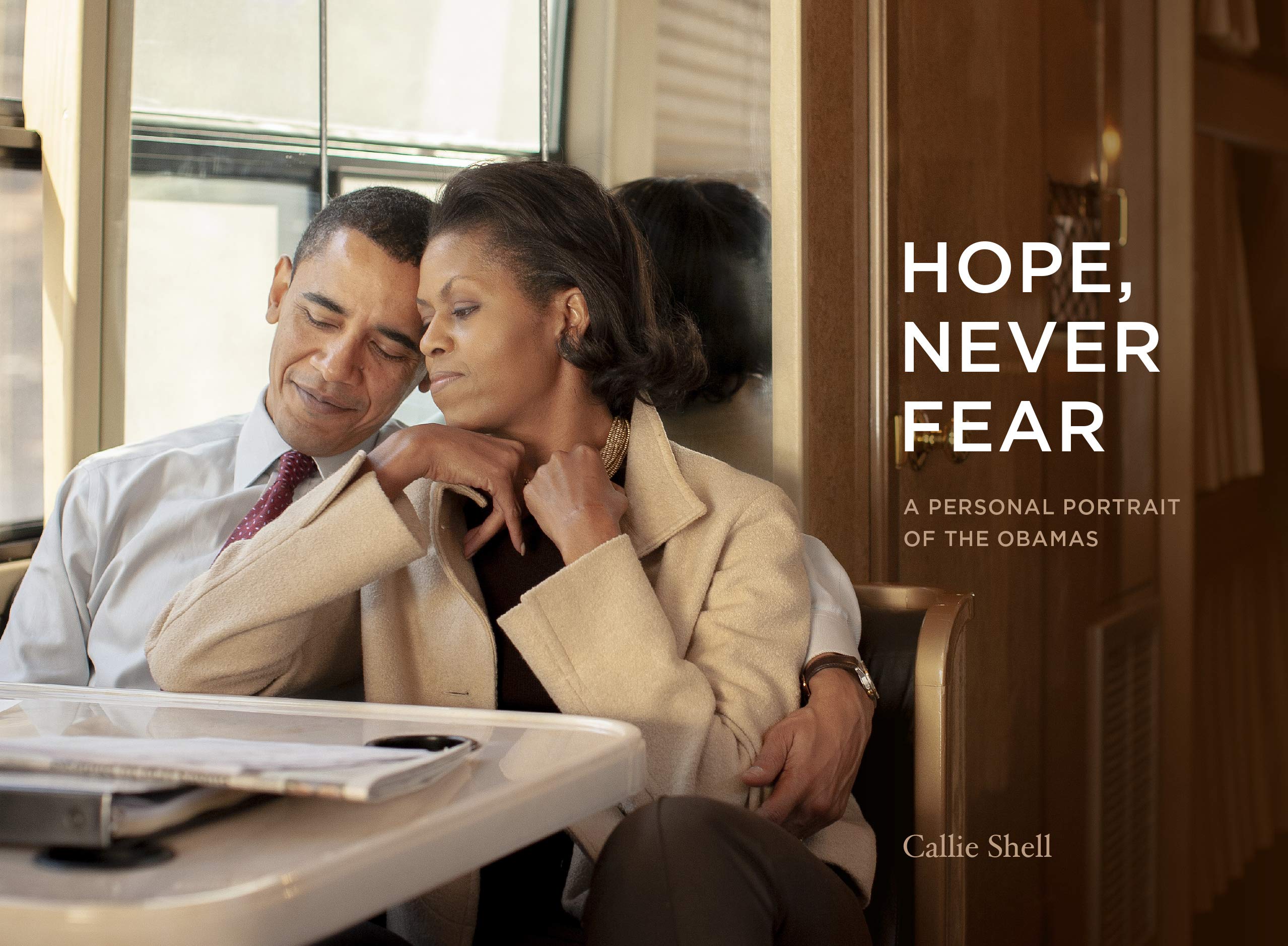 Hope, Never Fear: A Personal Portrait of the Obamas Memories