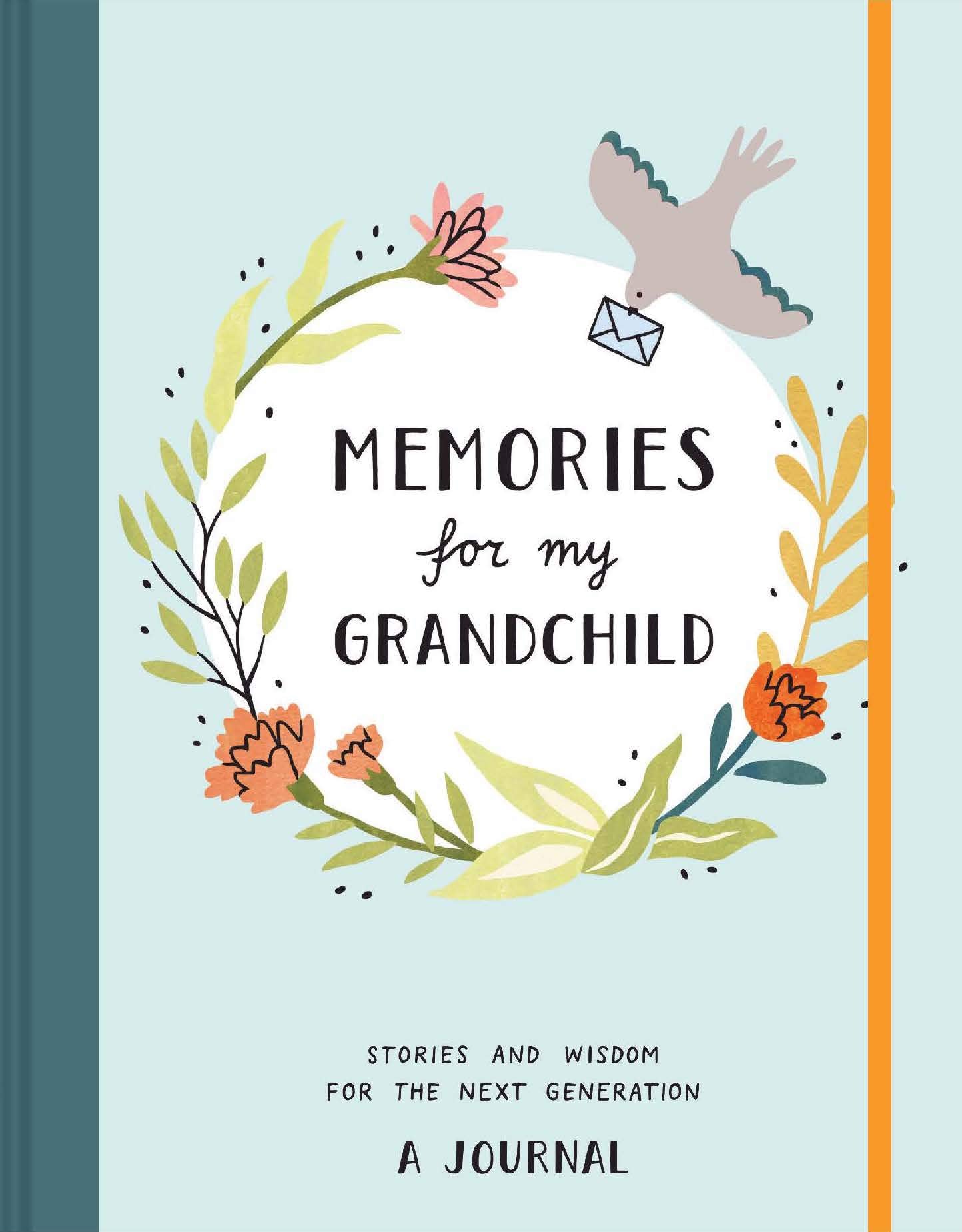 Memories for My Grandchild: Stories and Wisdom for the Next GenerationA Journal Lifestyle