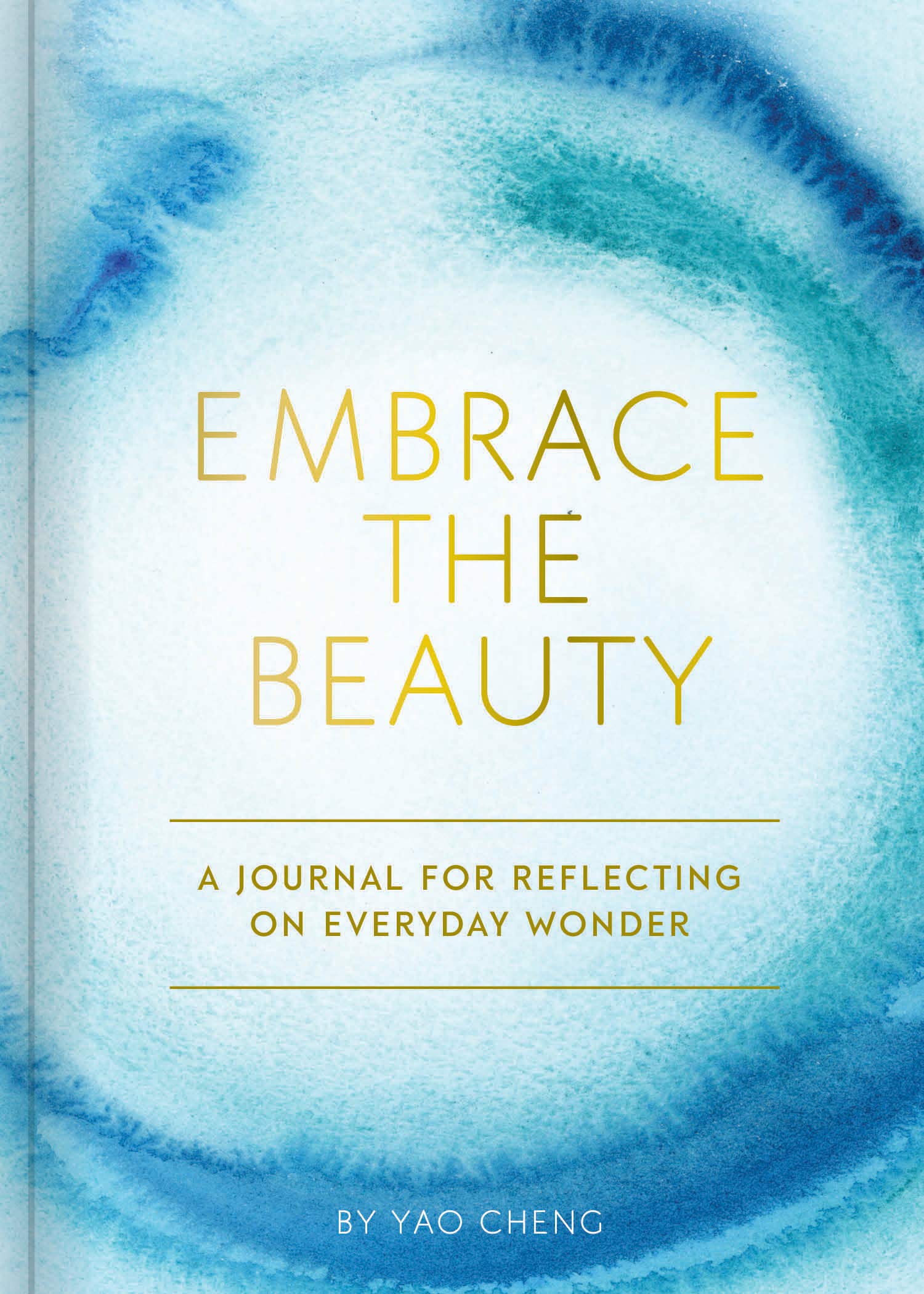 Embrace the Beauty Journal: A Journal for Reflecting on Everyday Wonder Film, Art & Culture