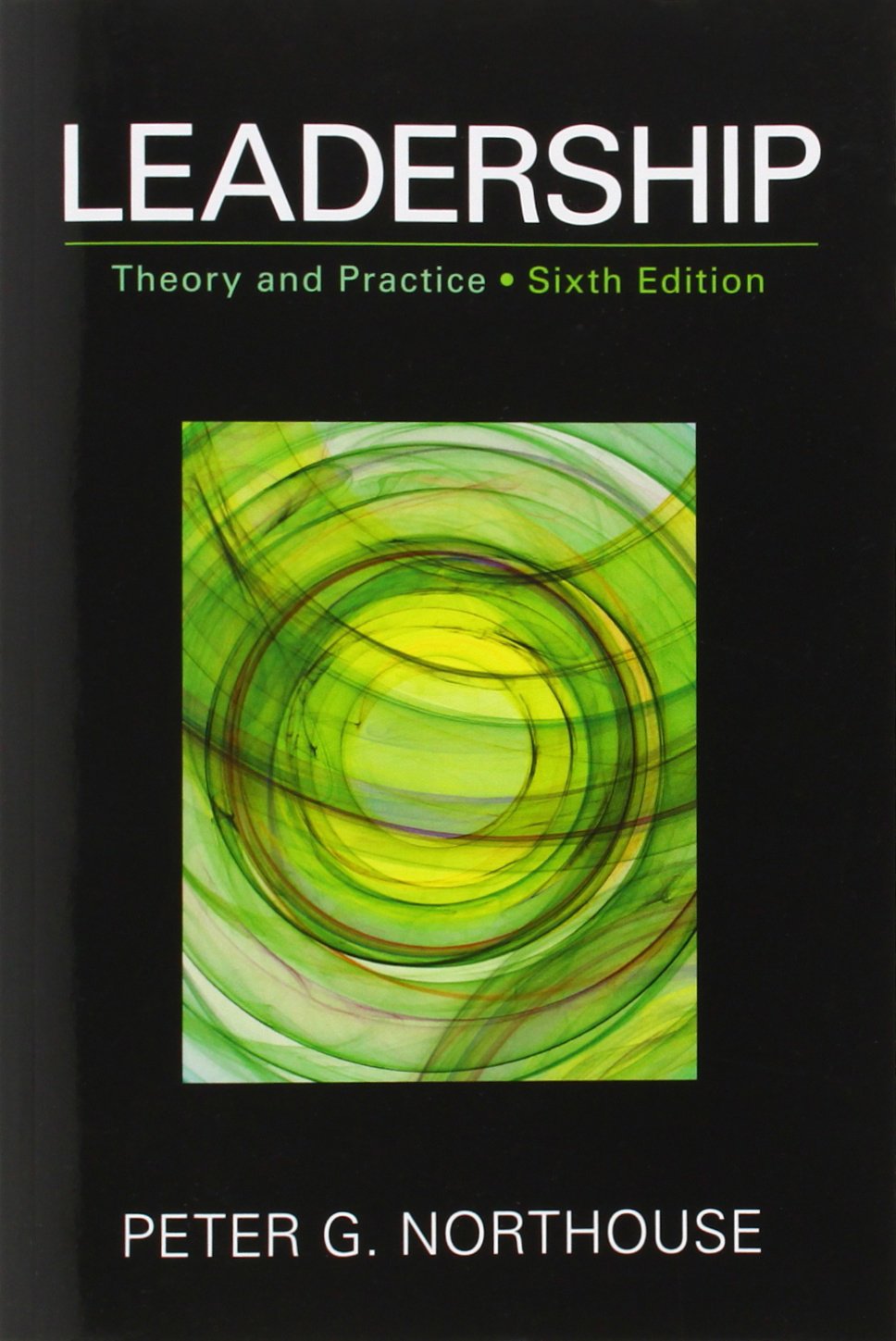 Leadership : Theory and Practice Law Books