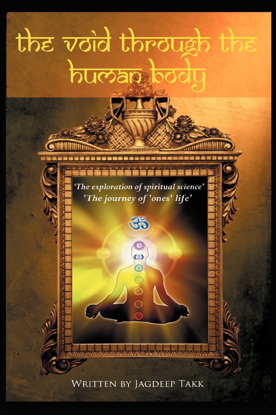 The Void Through the Human Body: The Spiritual Journey of One's Life Religion & Esotericism