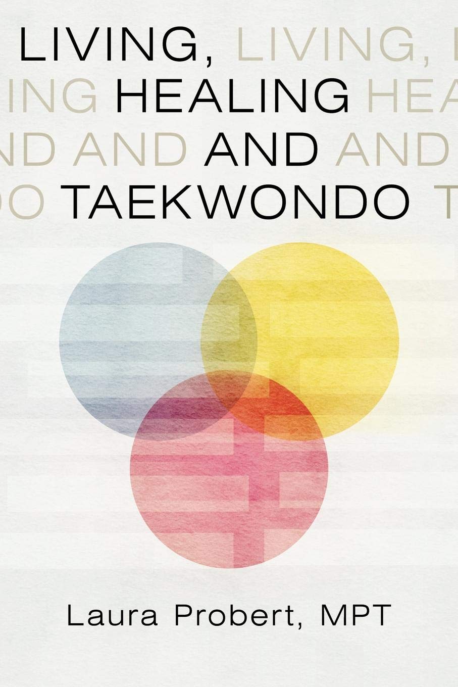 Living, Healing and Taekwondo Religion & Esotericism