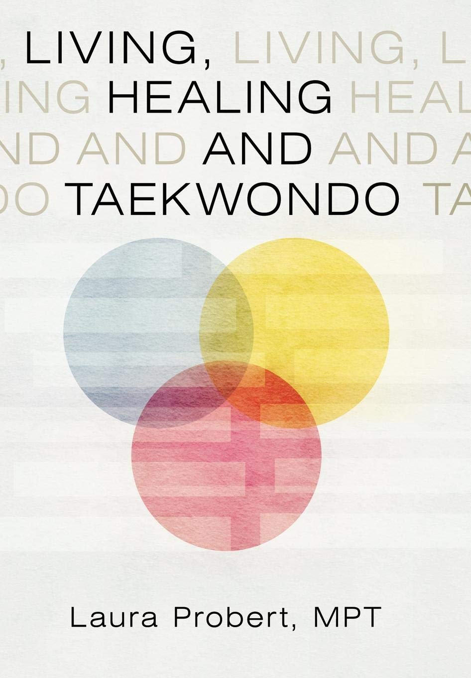 Living, Healing and Taekwondo Religion & Esotericism