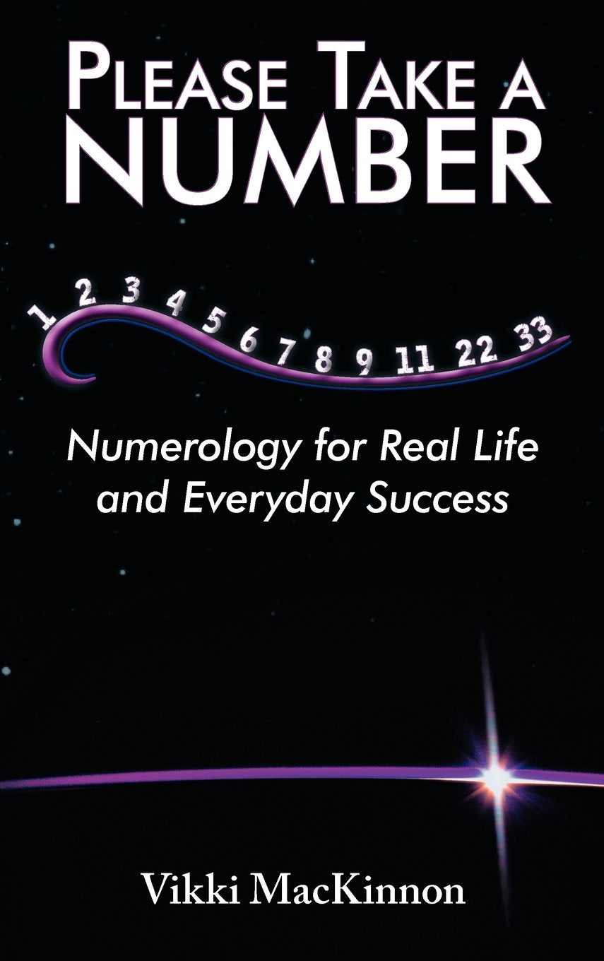 Please Take a Number: Numerology for Real Life and Everyday Success Religion & Esotericism