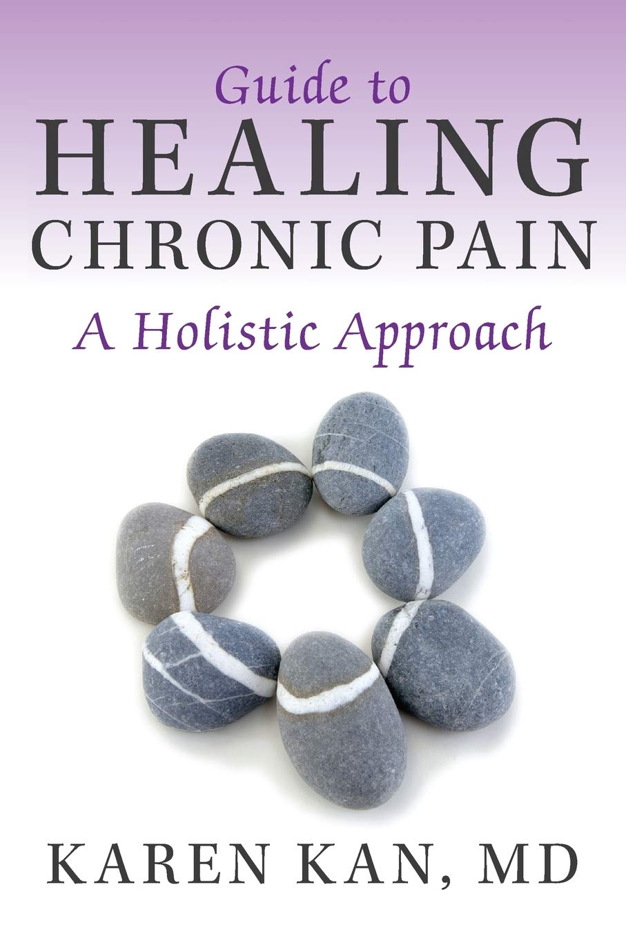 Guide to Healing Chronic Pain: A Holistic Approach Health, Nutrition & Fitness