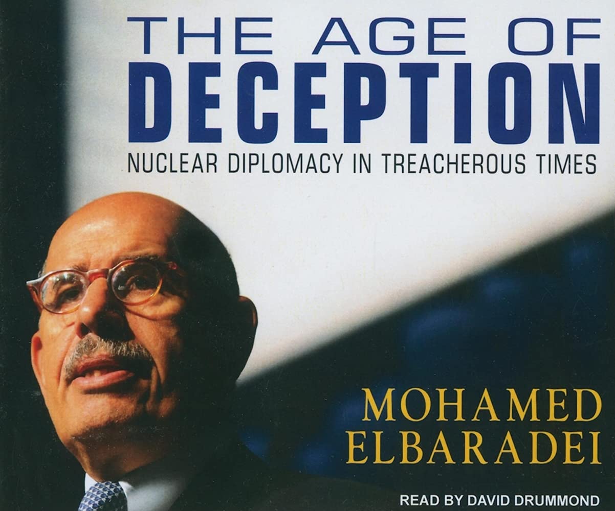The Age of Deception: Nuclear Diplomacy in Treacherous Times Politics & History