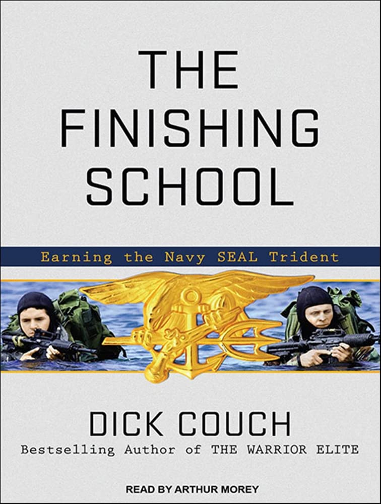 The Finishing School: Earning the Navy Seal Trident Politics & History