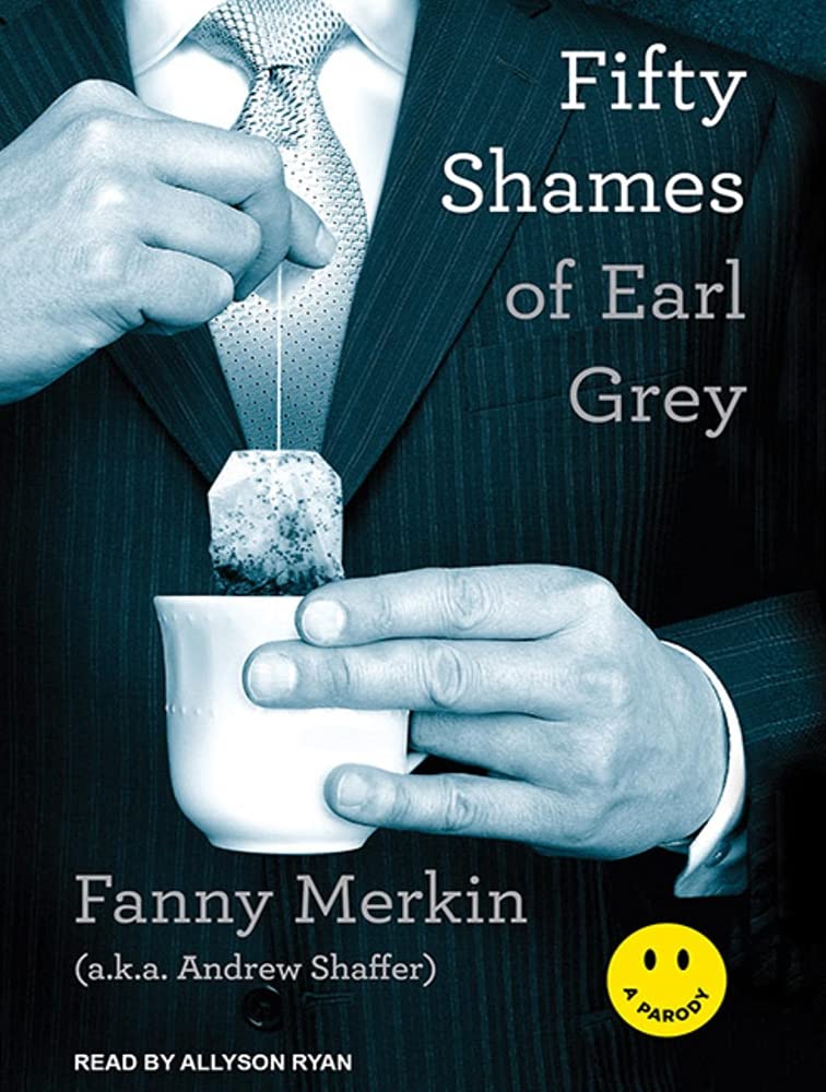 Fifty Shames of Earl Grey: A Parody Humour & Satire