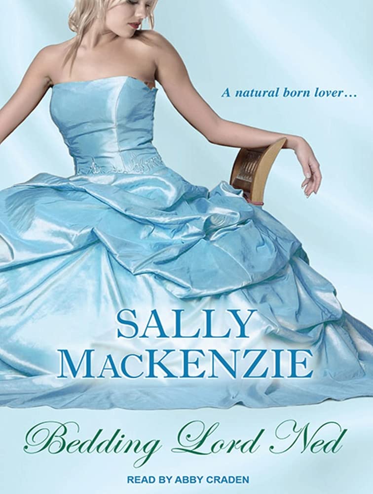Bedding Lord Ned (Duchess of Love, Band 1) Historical Fiction