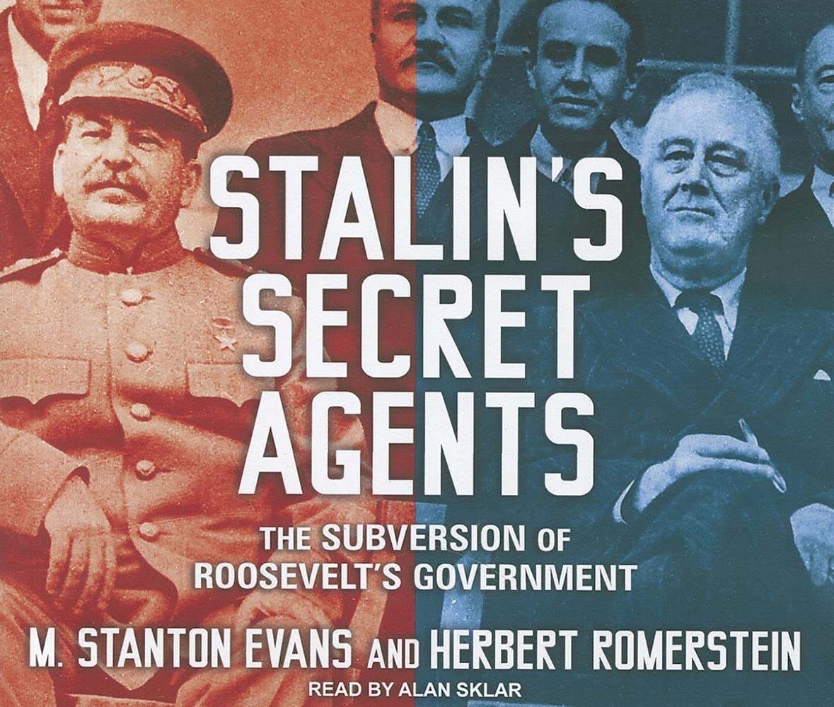 Stalin's Secret Agents: The Subversion of Roosevelt's Government Social Sciences