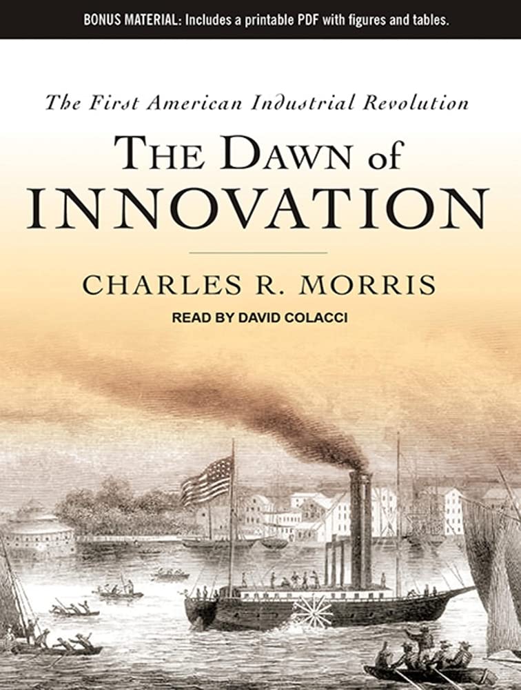 The Dawn of Innovation: The First American Industrial Revolution Social Sciences
