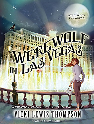 Werewolf in Las Vegas (Wild About You, Band 6) Contemporary Romance