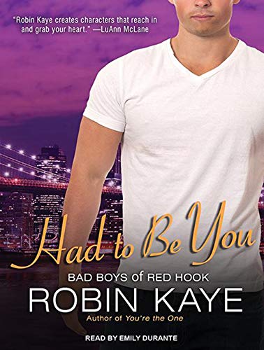 Had to Be You (Bad Boys of Red Hook, Band 3) Contemporary literature