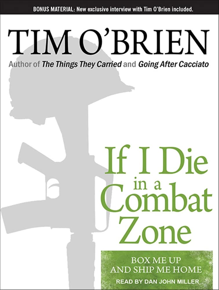 If I Die in a Combat Zone: Box Me Up and Ship Me Home Art & Literature